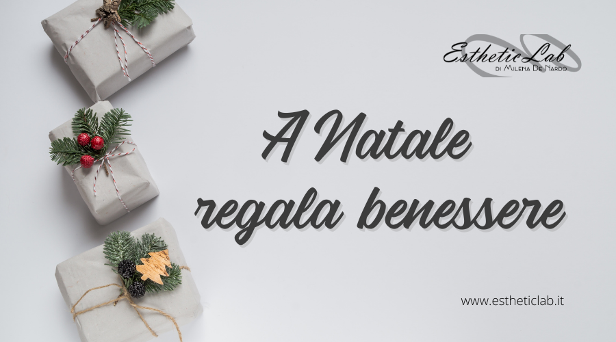 A Natale regala un momento di benessere